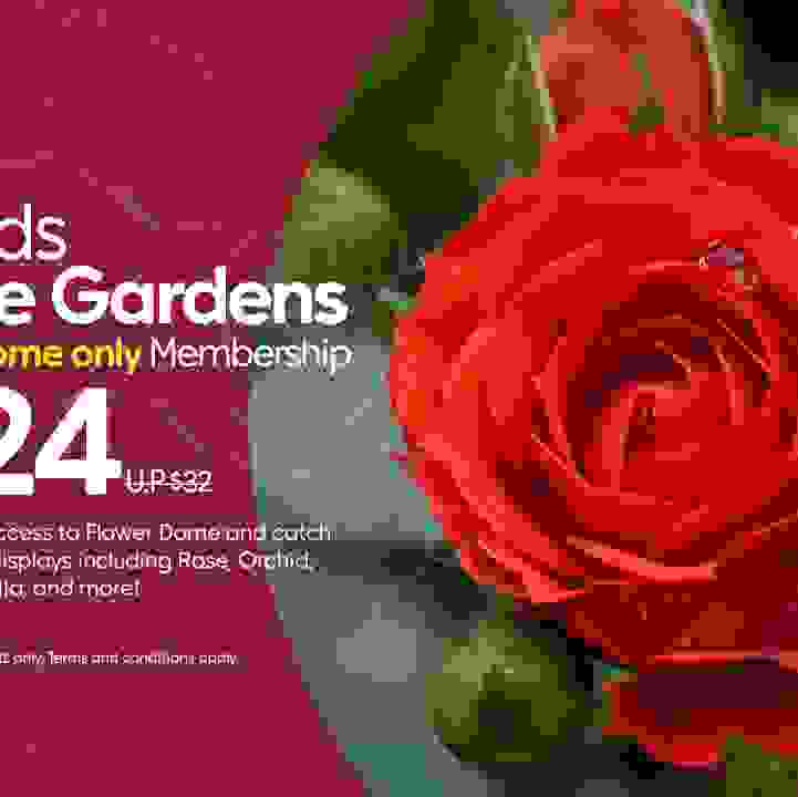 Membership for Flower Dome lovers