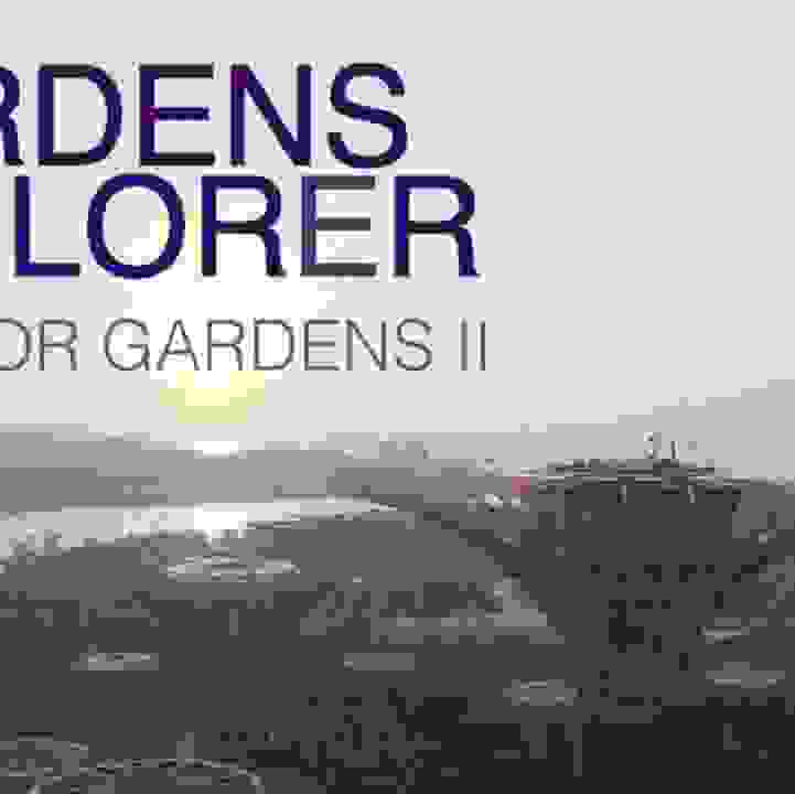 Gardens Explorer: Outdoor Gardens II