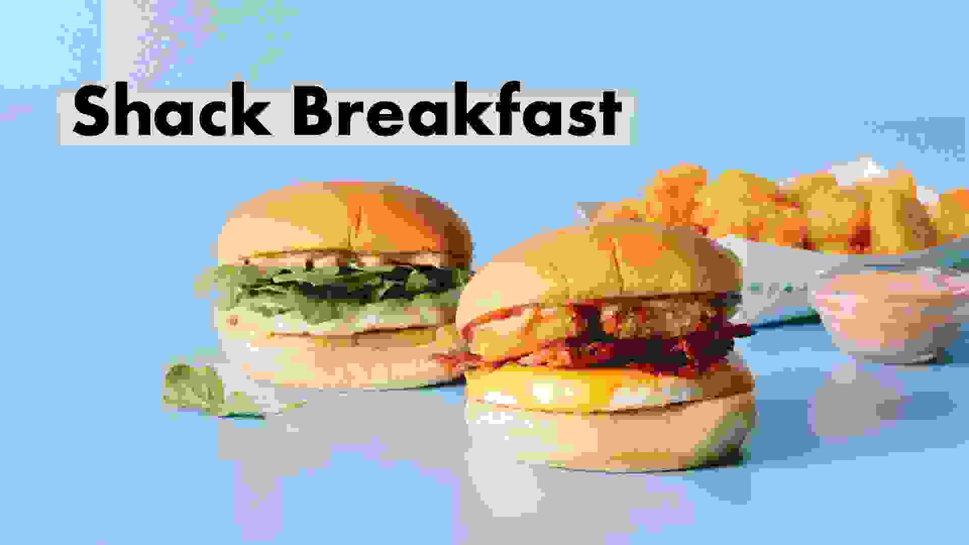 Shack Breakfast