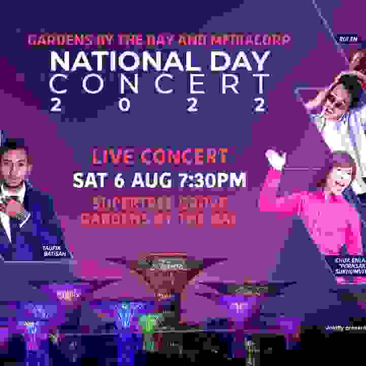 Gardens by the Bay and Mediacorp National Day Concert 2022
