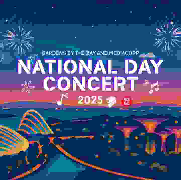 Gardens by the Bay and Mediacorp National Day Concert 2025